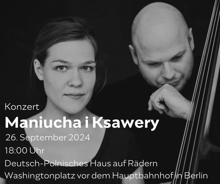 Konzert von Maniucha Bikont und Ksawery Wójciński 