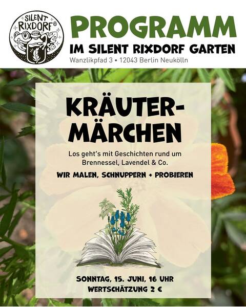 Kräutermärchen im Silent Rixdorf Garten