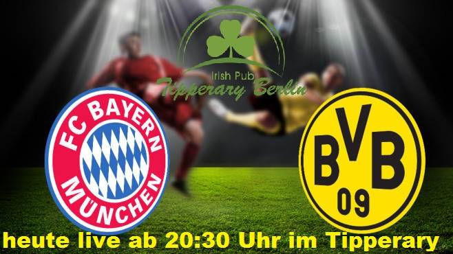 Bayern gegen Dortmund - DFB Pokalhalbfinale