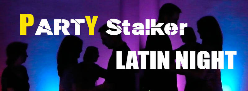 Party Stalker: Latin Night