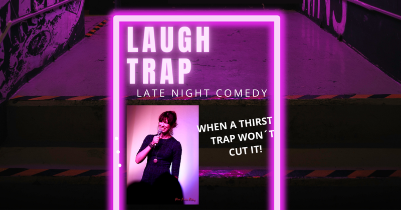 Laugh Trap Late Night Stand Up Comedy