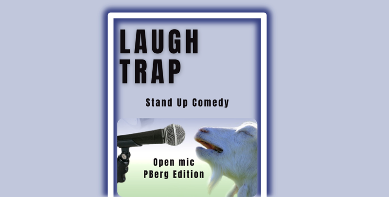 Laugh Trap Open Mic!