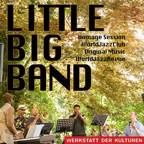 Homage Session: Little Big Band plays "Nascimento" by Milton Nascimento