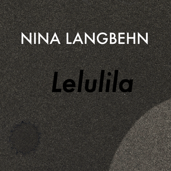 Lelulila • Nina Langbehn • Vernissage in Wedding
