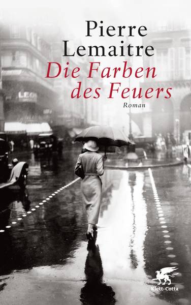 Lesung : Pierre Lemaitre - Die Farben des Feuers