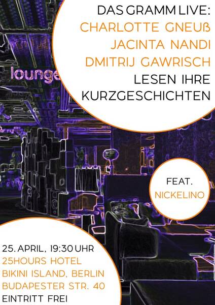 3 coole Lesungen und Live-Musik im 25hours Hotel, Bikini Berlin – Charlotte Gneuß, Dmitrij Gawrisch, Jacinta Nandi und Musik von Nickelino