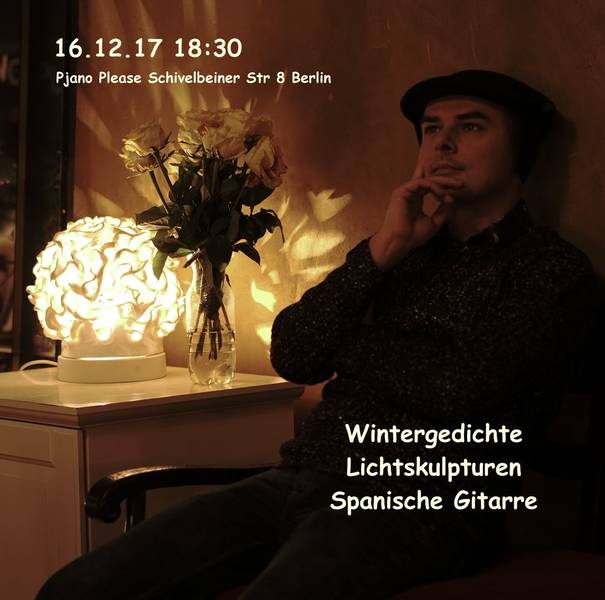 Wintergedichte und Lichtorganik von Daniel Jankowski, Konzert von Felix Manyé