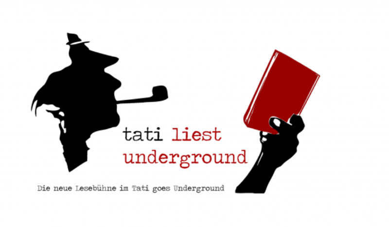 Tati liest Underground - Die neue Lesebühne im Prenzl'Berg