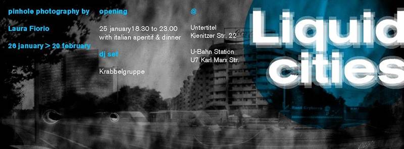 Liquid Cities by Laura Fiorio - Pinhole Photography Exhibition