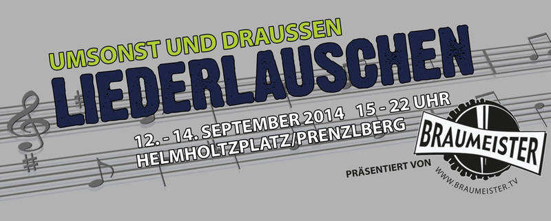 LiederLauschen - Das 3-tägige Musikfestival auf dem Helmholtzplatz/Prenzlauer Berg