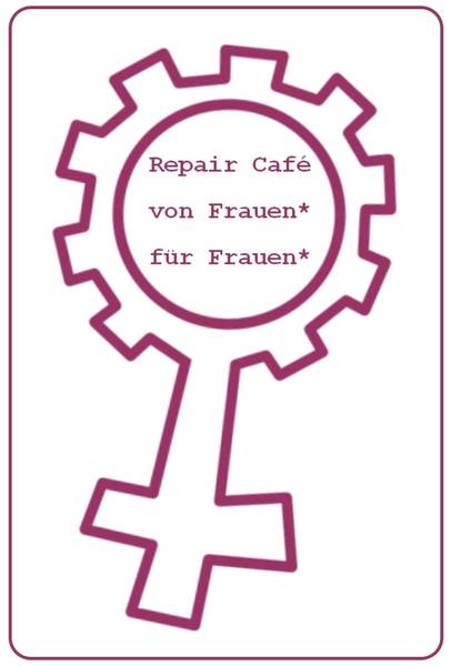 Repair Café von Frauen* für Frauen*