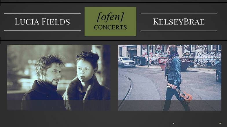 Lucia Fields [D trip hop] KelseyBrae [US folk]