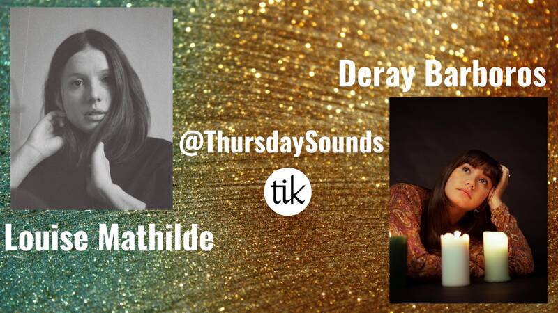 ThursdaySounds - Konzert: Louise Mathilde & Deray Barboros