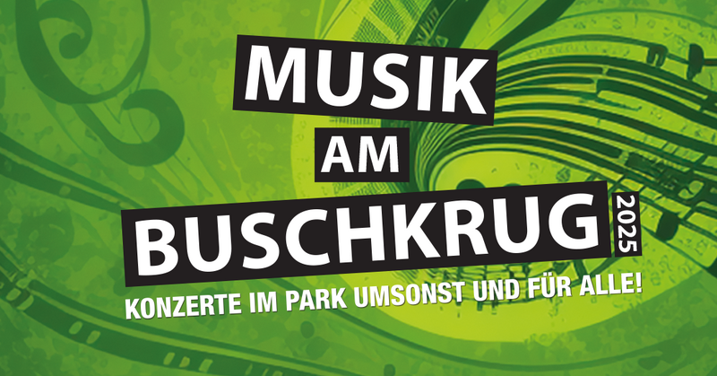 Musik am Buschkrug – Open-Air-Musik aus der ganzen Welt mitten in Neukölln