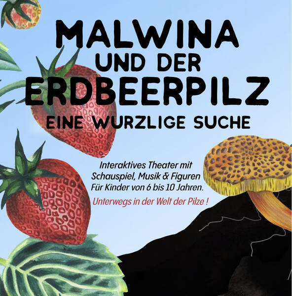 Malwina und der Erdbeerpilz