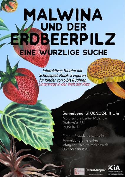„Malwina und der Erdbeerpilz Eine wurzlige Suche“ - Kindertheater auf dem Naturhof Malchow