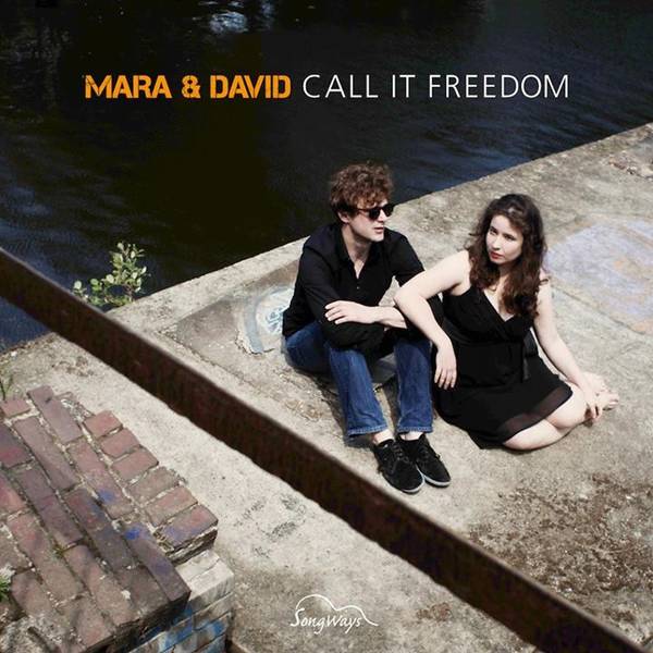 Mara & David - Call it freedom