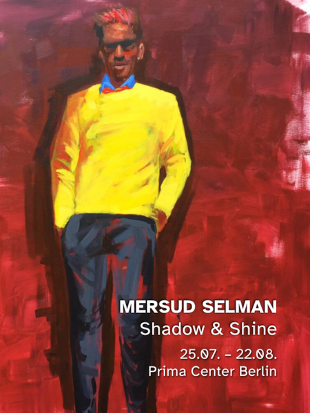  Vernissage: „Shadow & Shine“, Ausstellung von Mersud Selman