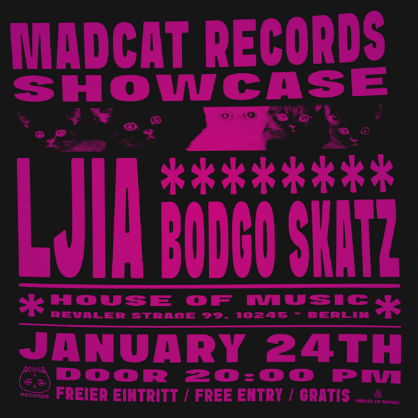Madcat Records Showcase // Ljia + Bodgo Skatz