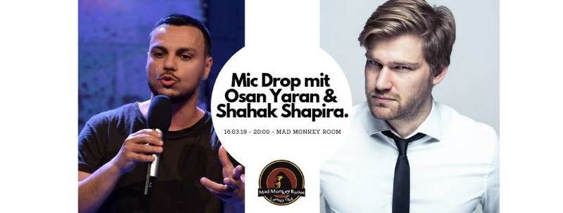 MIC DROP mit Osan Yaran & Shahak Shapira