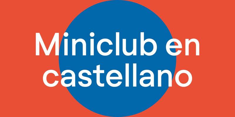 Miniclub en castellano