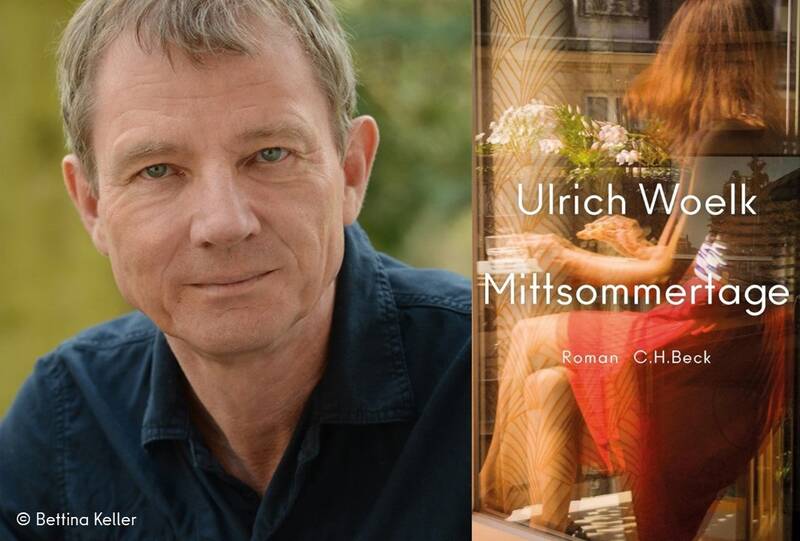 Ulrich Woelk: „Mittsommertage“ - Lesung & Gespräch