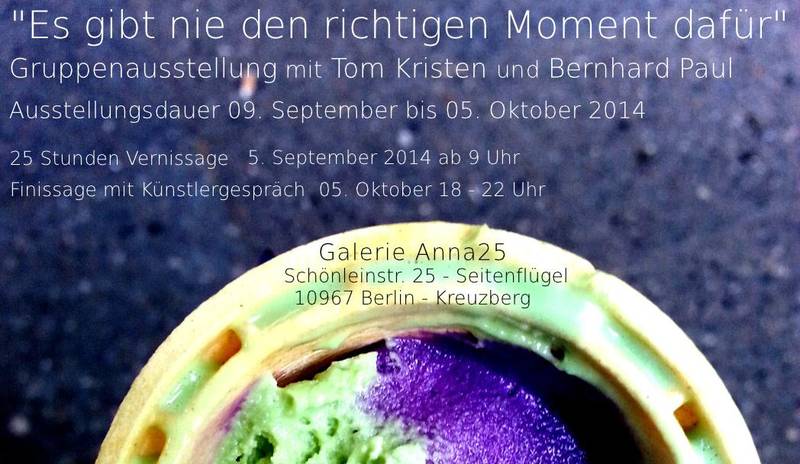 25 Stunden Vernissage "Es gibt nie den richtigen Moment dafür" - Gruppenausstellung