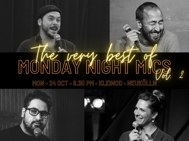 The very best of Monday Night Mics VOL. 2 – Stand-Up Comedy Show!