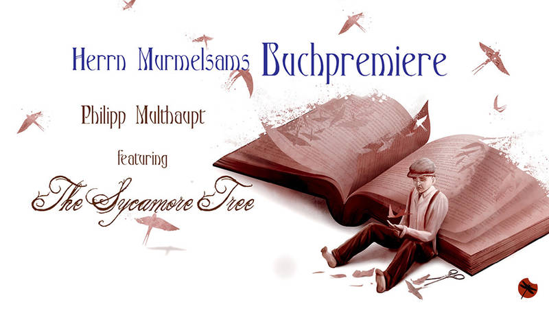 Lesung (Buchpremiere): Philipp Multhaupt feat. The Sycamore Tree 