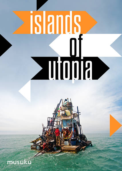 Das musuku - Museum für Subkulturen zeigt: Islands of Utopia