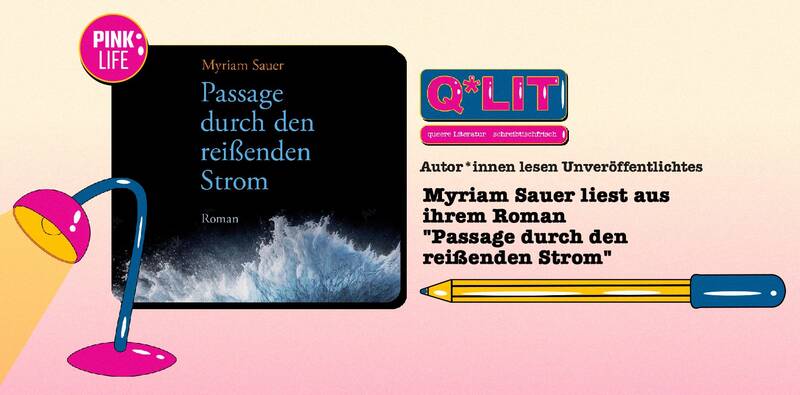 Myriam Sauer liest aus ihrem Roman "Passage durch den reißenden Strom"