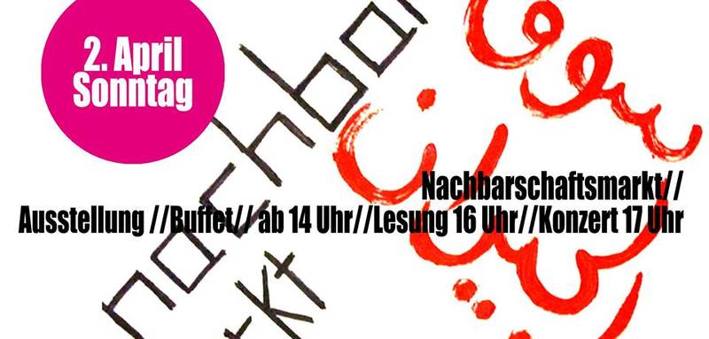 Nachbarschaftsmarkt: Buffet, Ausstellung, Lesung, Konzert
