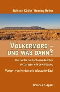 Afrikavinir und Rosa Luxemburgstiftung laden ein zur Präsentation des Buches: Völkermord – und was dann? Die Politik deutsch-namibischer Vergangenheitsbearbeitung.