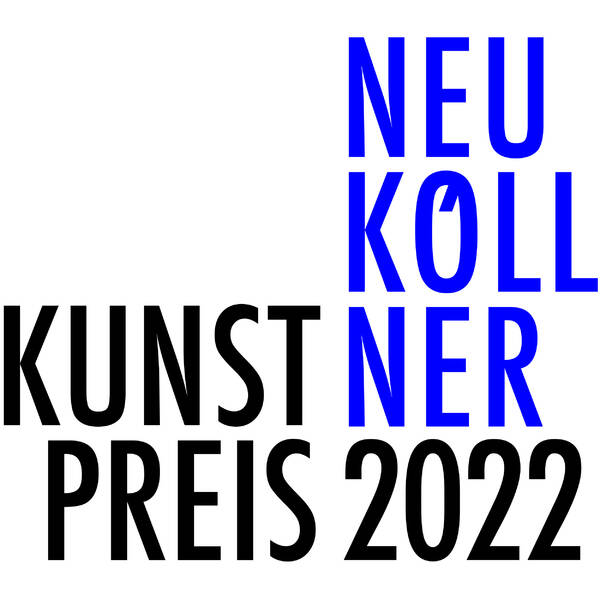 Neuköllner Kunstpreis 2022 (täglich)