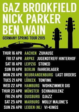 Dufter Sonntag mit Nick Parker, Gaz Brookfield u. Ben Wain (Singer/Songwriter, Folk)