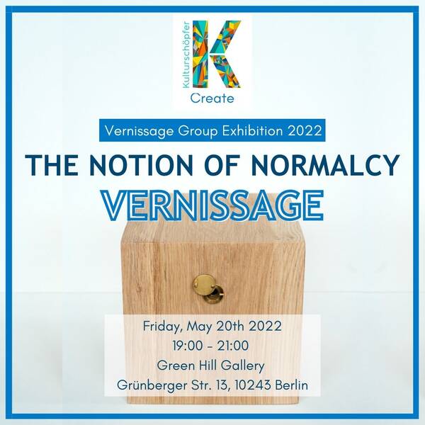 Vernissage Gruppenausstellung „The Notion of Normalcy"