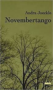 Andra Joeckle, Novembertango (Buchpremiere)