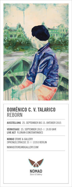 Doménico C. V. Talarico - Soloausstellung "Reborn"