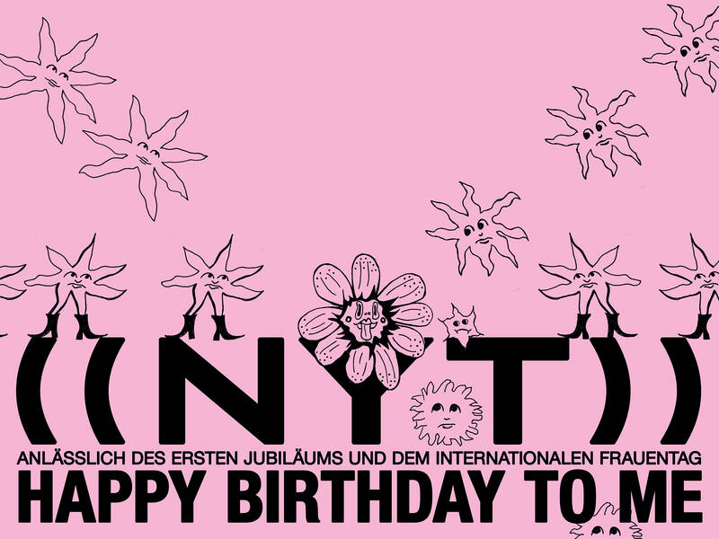 Ausstellungseröffnung "Happy Birthday to me"  (Redaktion: öffnungszeiten nicht ersichtlich)