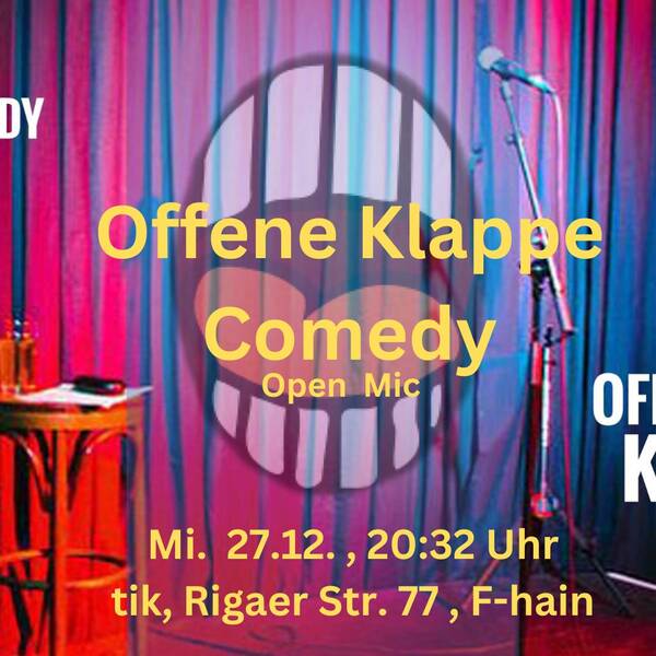 Offene Klappe Comedy (tik, Rigaer Str. 77)