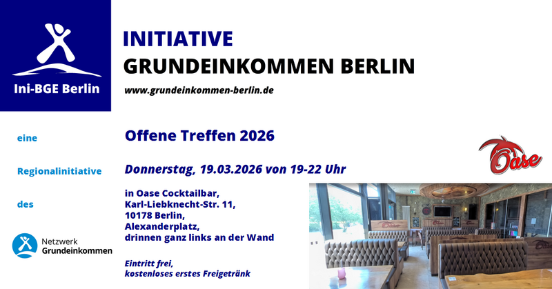 Offene Treffen 2026 Initiative Grundeinkommen Berlin mit kostenloses erstes Freigetränk