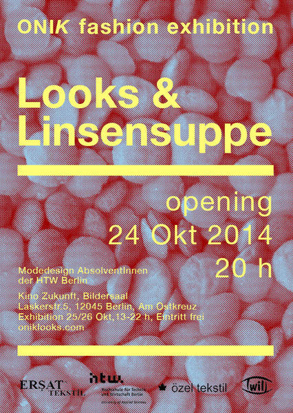 ONIK- Fashion Exhibition: Looks & Linsensuppe