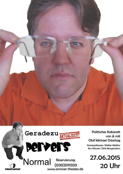 Geradezu Pervers Normal - Kabararett mit Olaf Michael Ostertag (OMO)