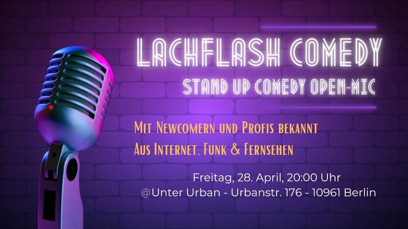 Live Stand Up - Lachflash Comedy in Friedrichshain - Heute