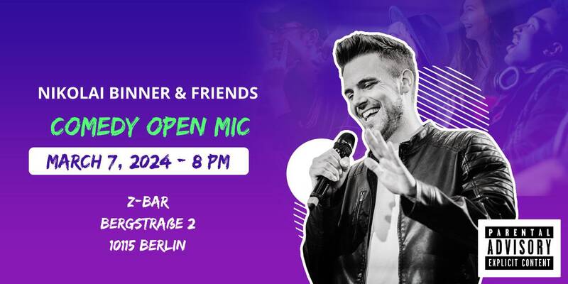 Nikolai Binner & Friends Comedy Open Mic Berlin Mitte !