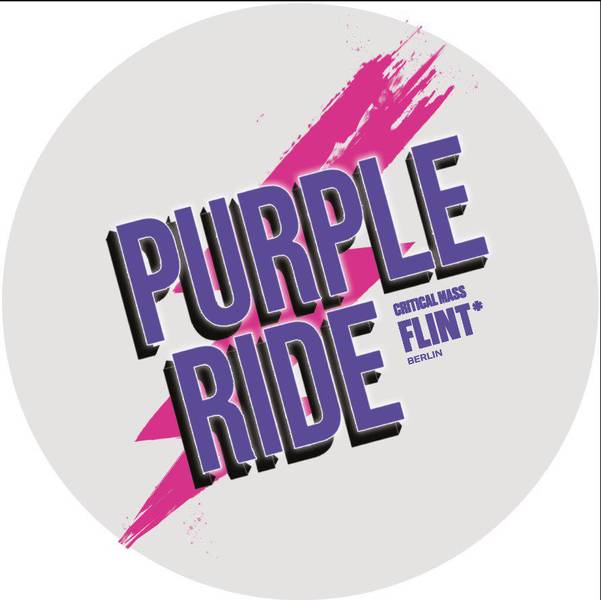 Purple Ride / Critical Mass FLINT* / 10. Juli Berlin