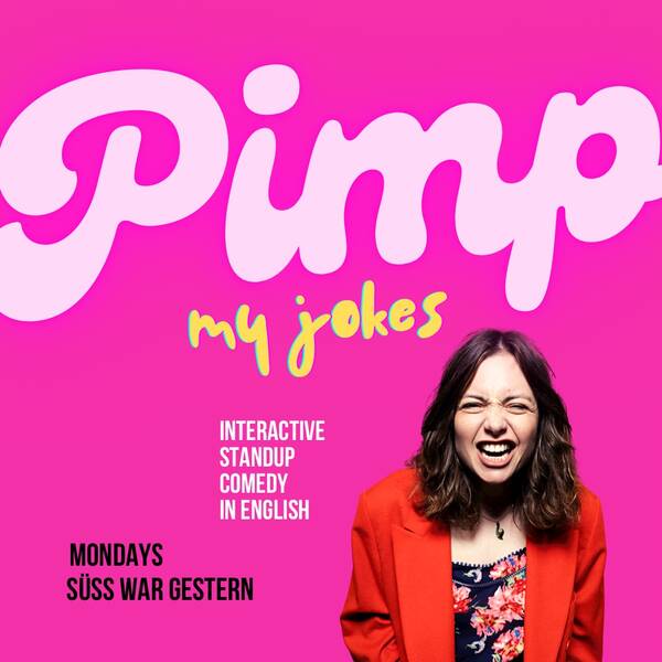 Pimp My Jokes: Interactive Standup Comedy at Süss. War Gestern in English