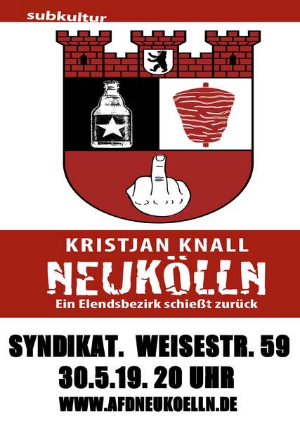 Kristjan Knall: "Neukölln - ein Elendsbezirk schießt zurück."