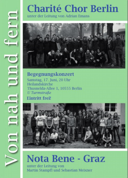 "VON NAH UND FERN"- Begegnungskonzert des CHARITE CHOR BERLIN und Nota Bene aus Graz