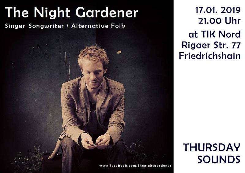 ThursdaySounds Konzert - The Night Gardener